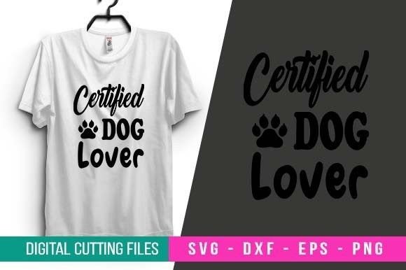 Certified Dog Lover SVG Design