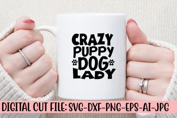 Crazy Puppy Dog Lady SVG Cut File