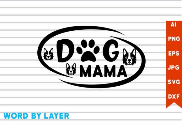 Dog Mama SVG Design