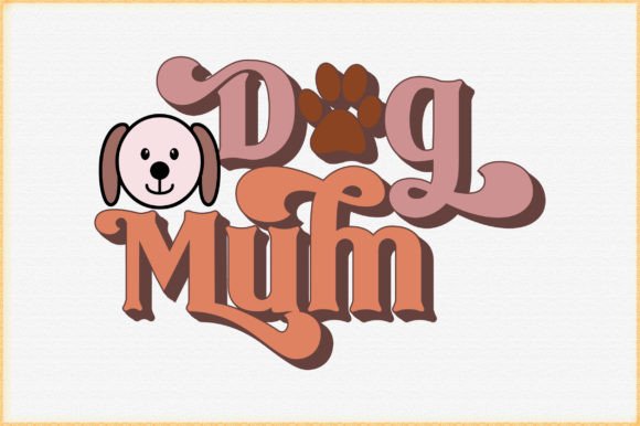 Dog Mum Svg Design