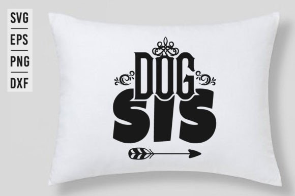 Dog Sis SVG Vector Design