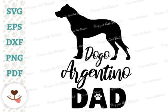 Dogo Argentino Dad, Dog Dad Svg Cut File