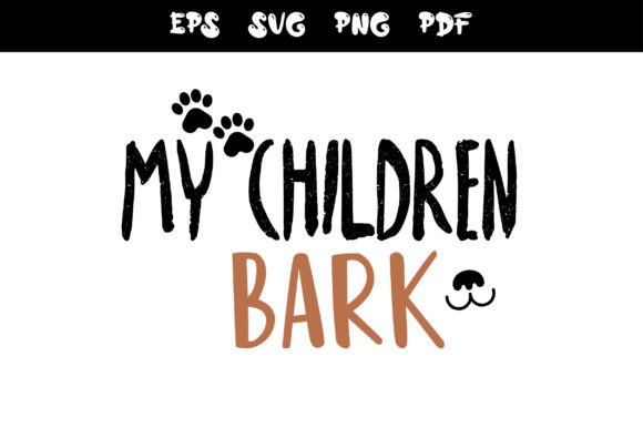 My Children Brake DOG Lovers SVG