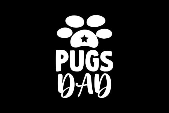 Pugs Dad Dog Lover SVG Sublimation