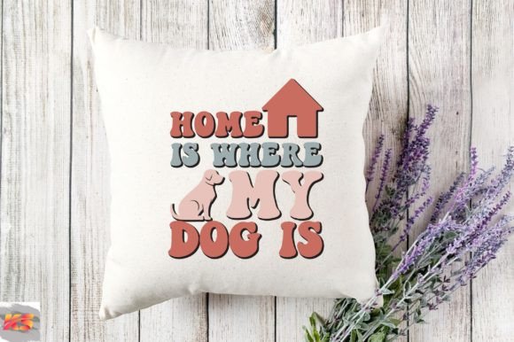 Retro Home is Where My Dog is Svg